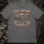 Waiting on That One Bolt T-Shirt