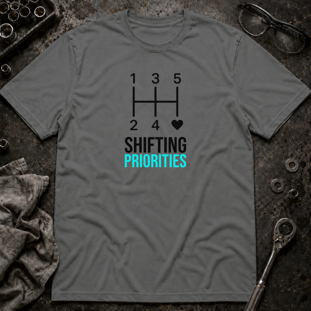 Shifting Priorities T-Shirt