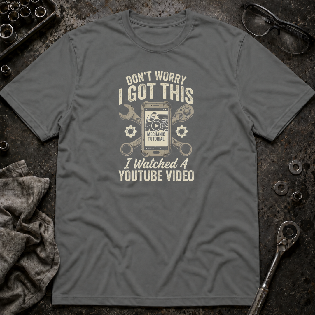 Don't Worry, I got This T-Shirt