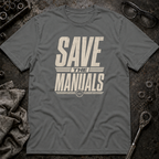 Save the Manuals T-Shirt