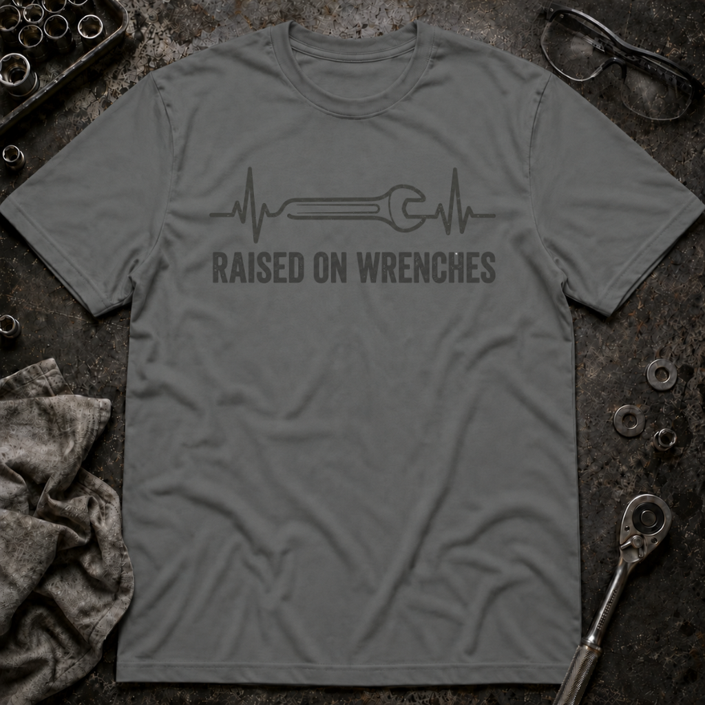 Raised with Wrenches T-Shirt