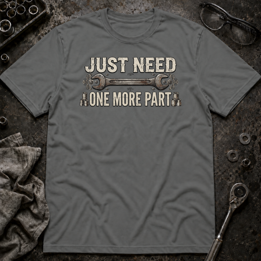 One More Part T-Shirt