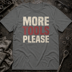 More Tools T-Shirt
