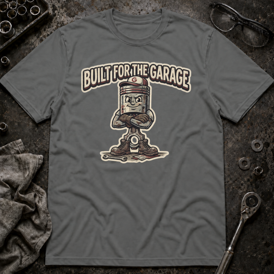Built for the Garage T-Shirt