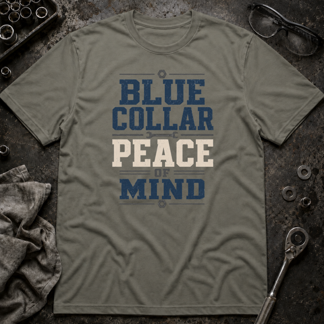 Blue Collar Peace of Mind T-Shirt