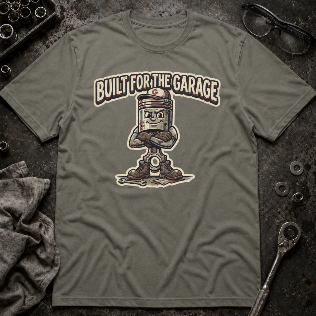 Built for the Garage T-Shirt