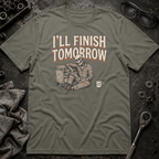 Finish Tomorrow T-Shirt