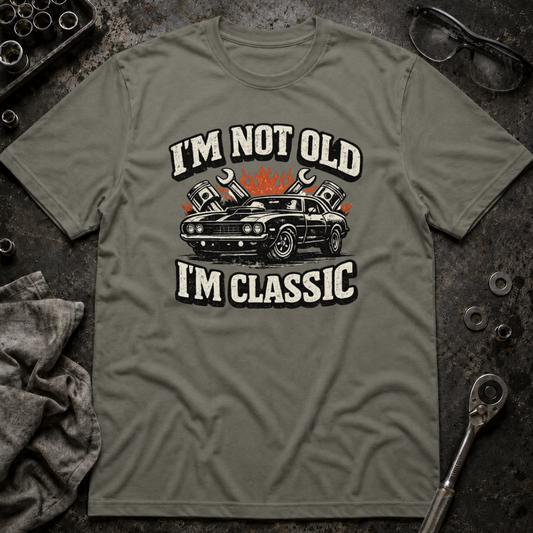 I'm Not Old T-Shirt