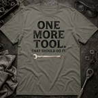 That Should Do It T-Shirt
