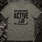 Welding Mode T-Shirt