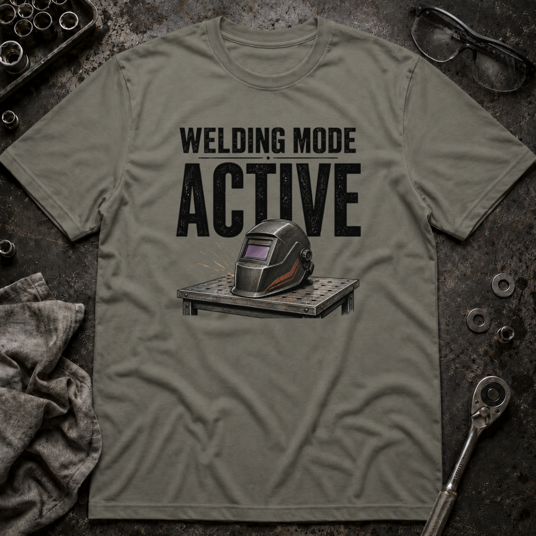 Welding Mode T-Shirt