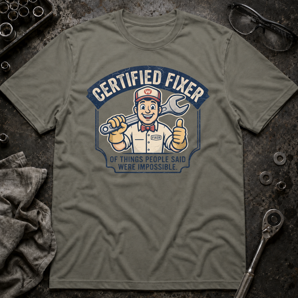 Certified Fixer T-Shirt