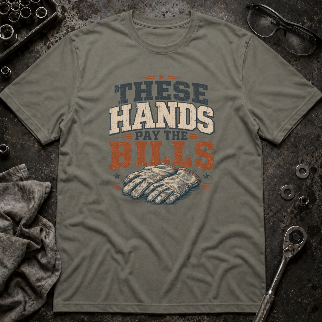 Pay The Bills T-Shirt