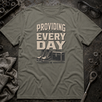 Providing Every Day T-Shirt