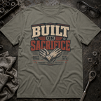 Built on Sacrifice T-Shirt