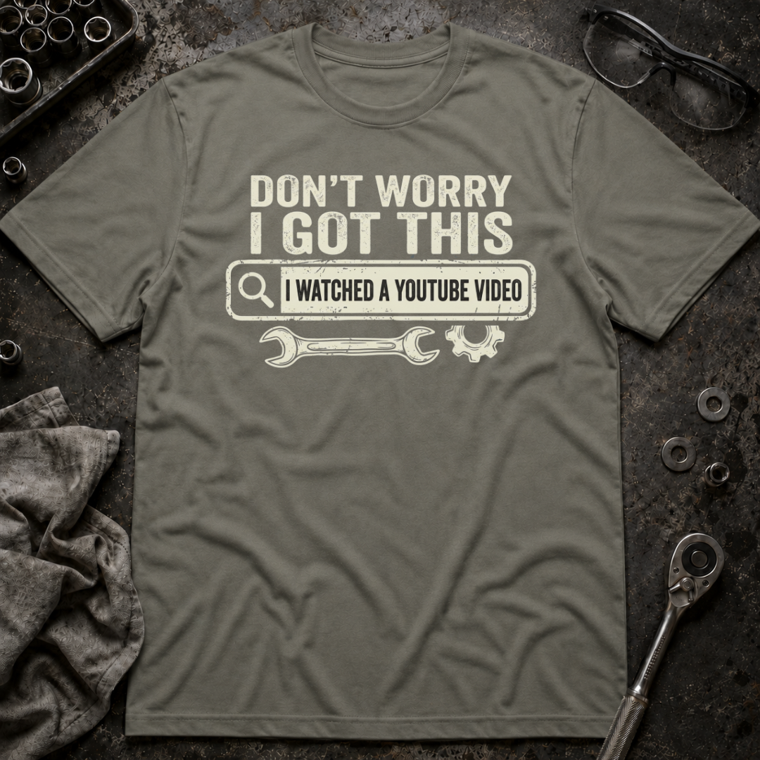 I Got This T-Shirt