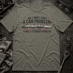 Storage Problem T-Shirt