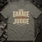 Garage Doesn't Judge T-Shirt
