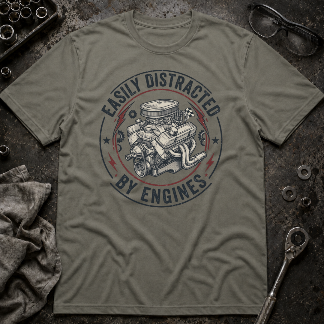 Distracted by Engines T-Shirt