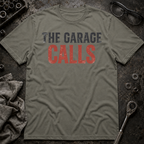 The Garage Calls T-Shirt