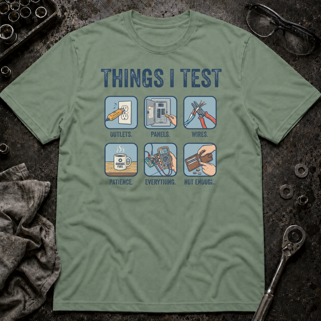 Things I Test T-Shirt