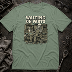Waiting on Parts Again T-Shirt