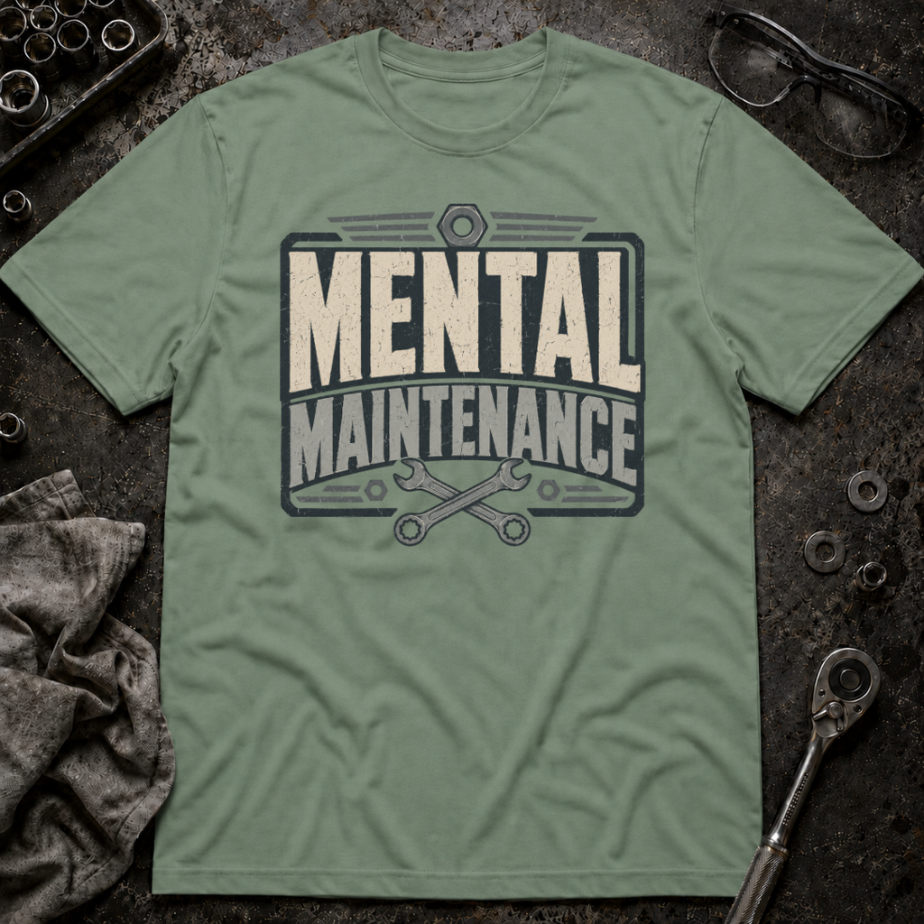 Mental Maintenance T-Shirt
