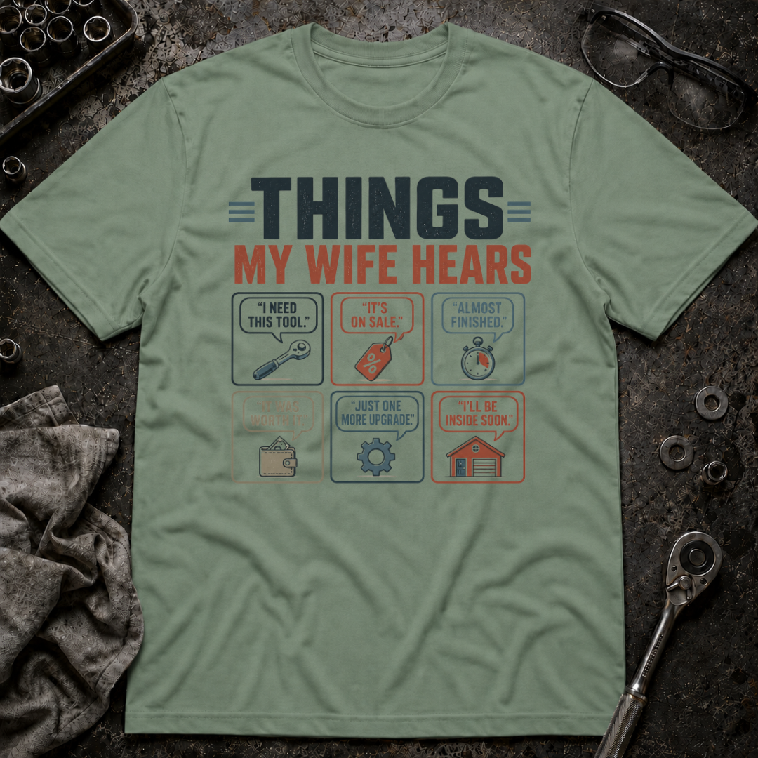Wife Hears T-Shirt