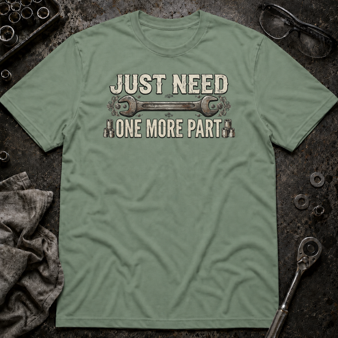 One More Part T-Shirt