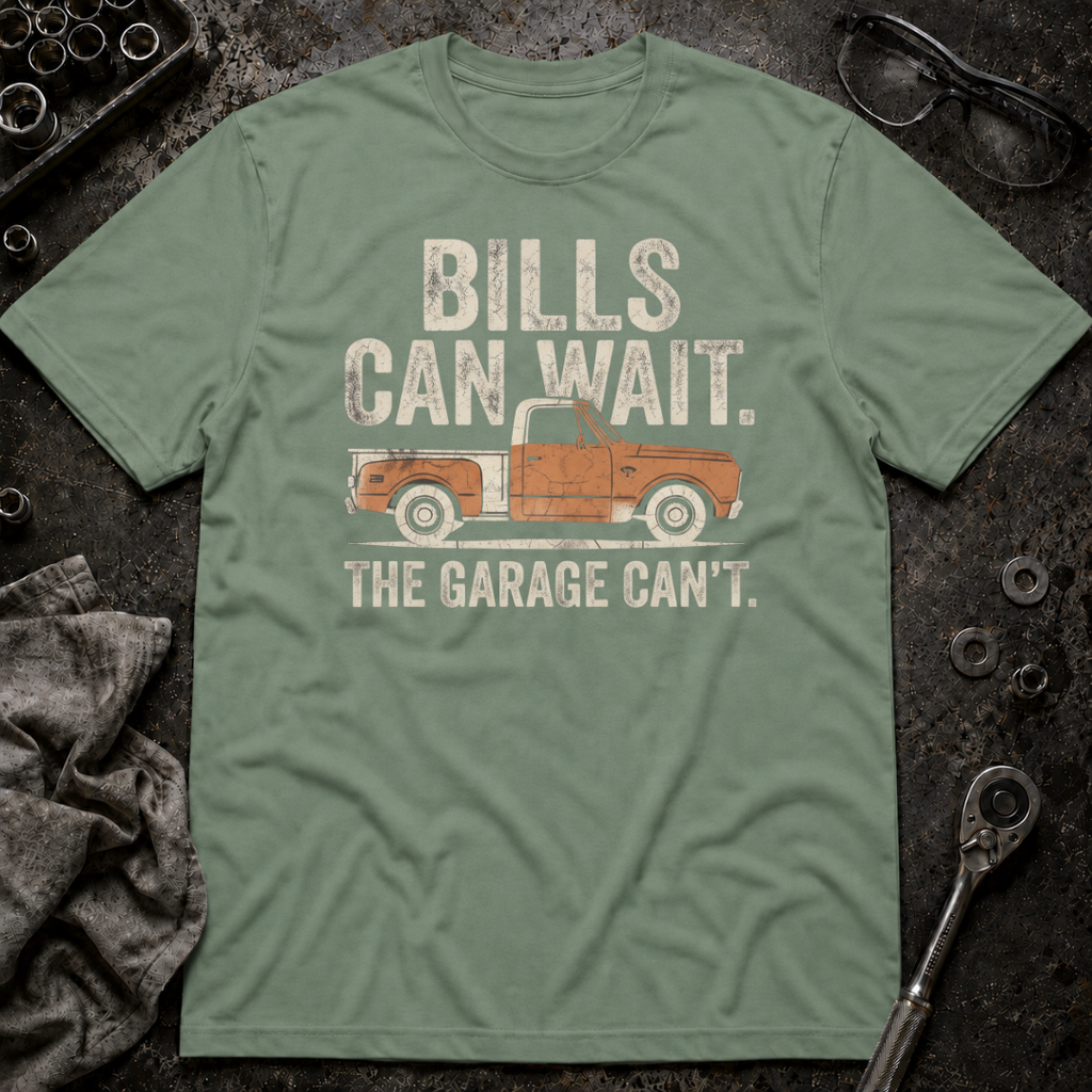 Bills Can Wait T-Shirt