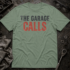 The Garage Calls T-Shirt