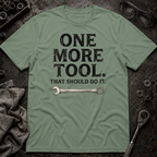 That Should Do It T-Shirt