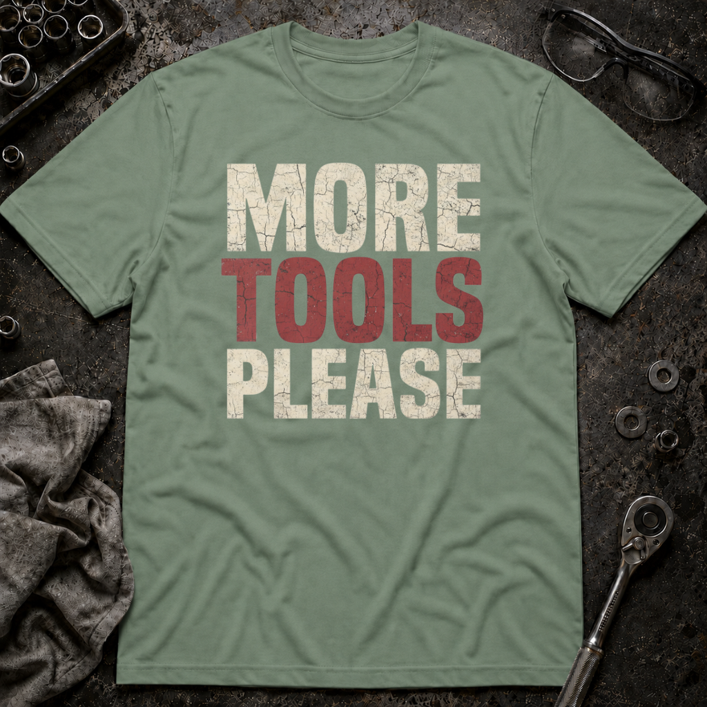 More Tools T-Shirt