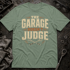 Garage Doesn't Judge T-Shirt