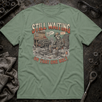 Waiting on That One Bolt T-Shirt