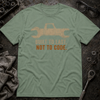 Built Not to Code T-Shirt