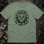 I Fix Stuff and Know Things T-Shirt