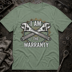 I am the Warranty T-Shirt