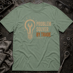 Problem Solver by Trade T-Shirt