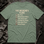 Weekend Plans T-Shirt