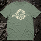I am Warranty T-Shirt