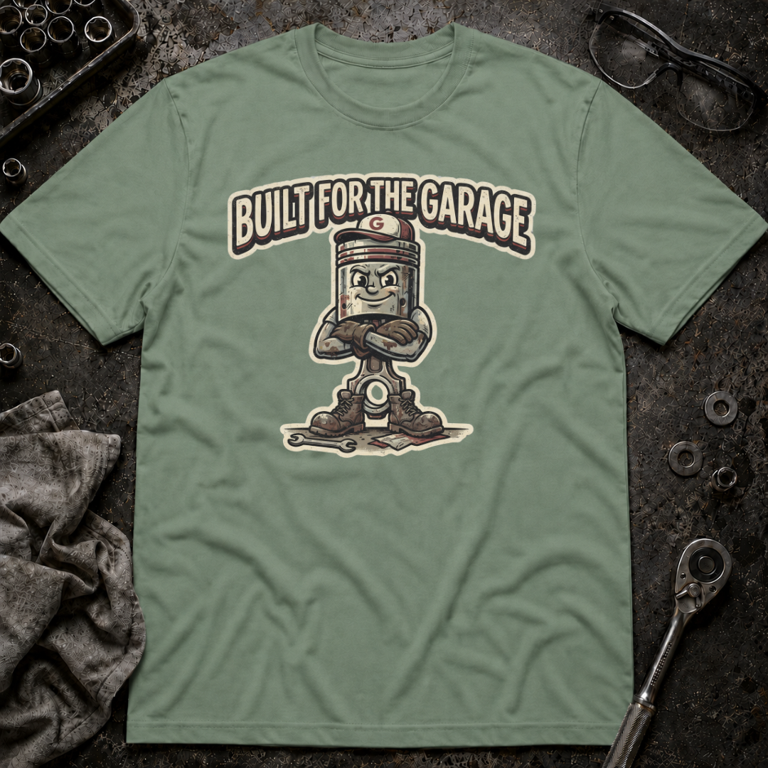 Built for the Garage T-Shirt