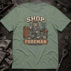 Shop Foreman T-Shirt