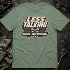 More Wrenching T-Shirt