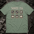 Things I Fix T-Shirt