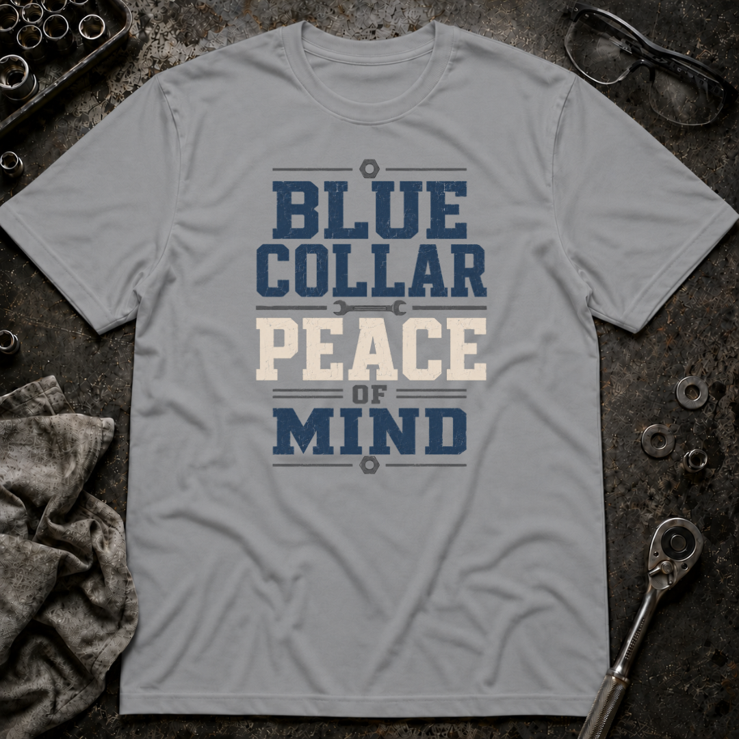 Blue Collar Peace of Mind T-Shirt