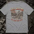 Waiting on That One Bolt T-Shirt