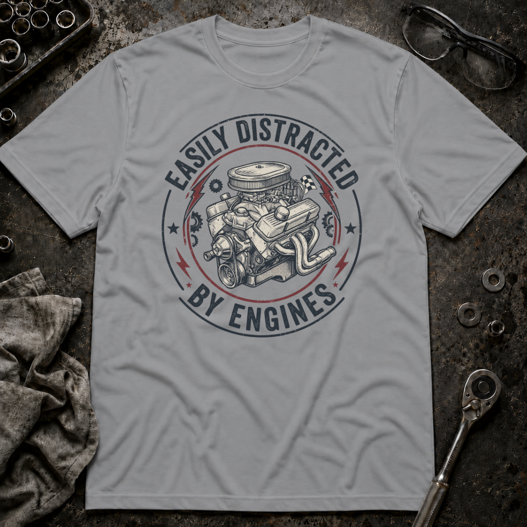 Distracted by Engines T-Shirt