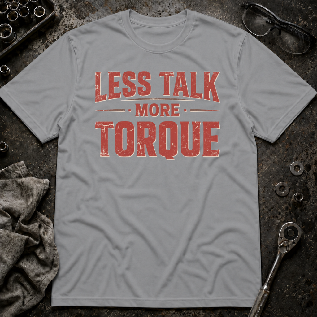 More Torque T-Shirt