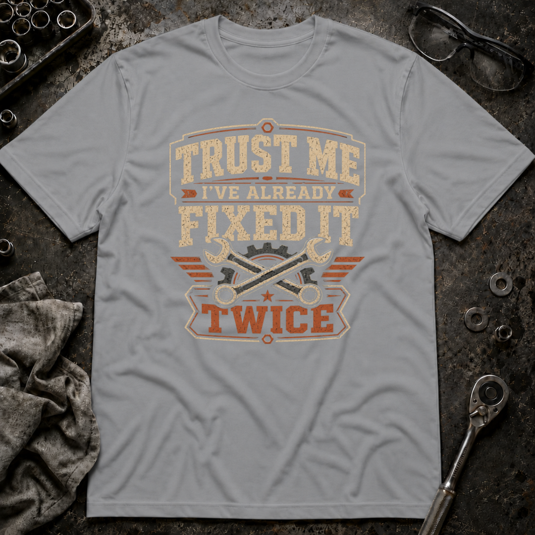 Fixed it Twice T-Shirt